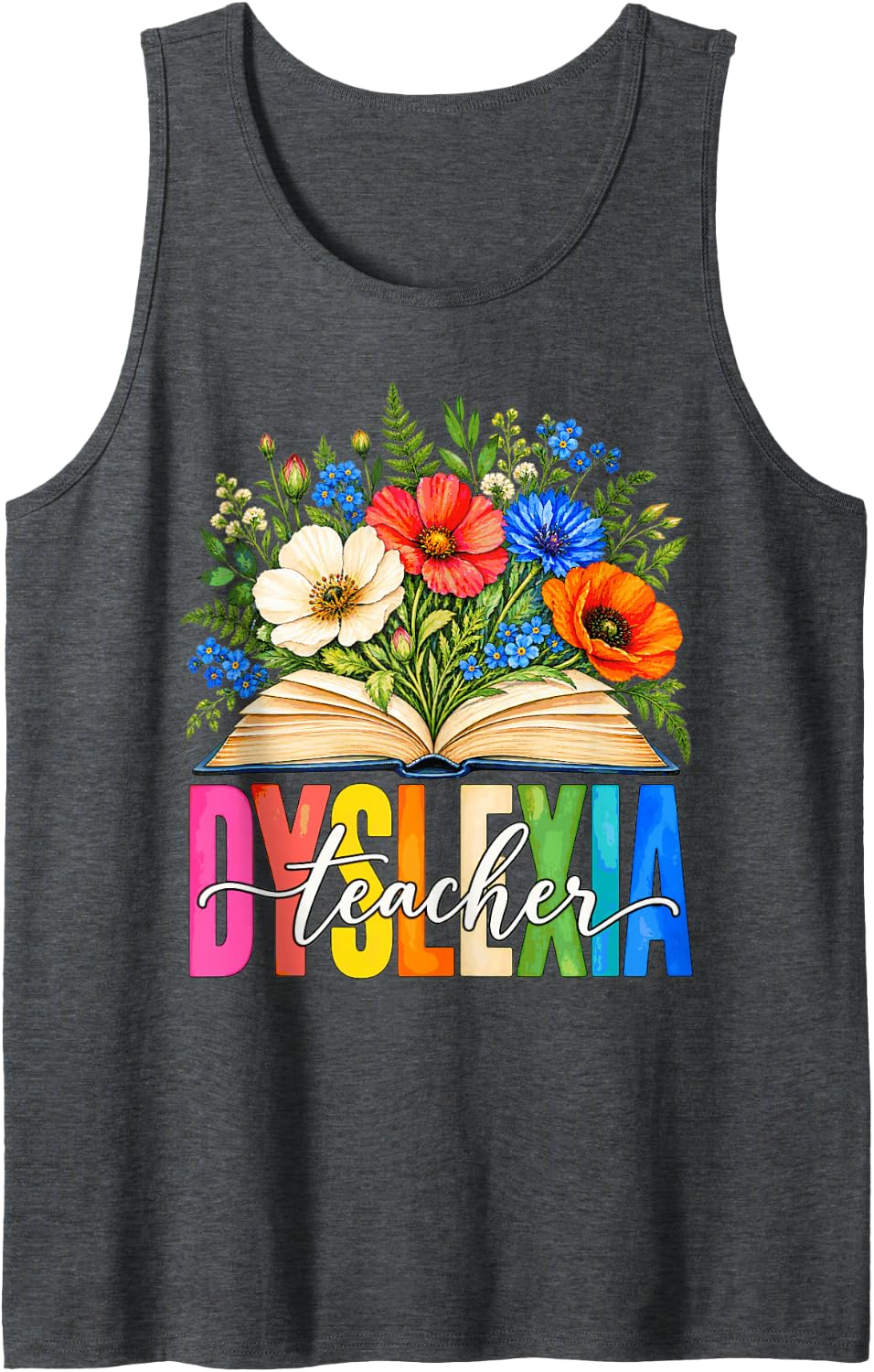 Dyslexia Awareness Teacher Therapist Cool Teaching Dyslexia Sleeveless Tank Top - Dark Heather Grey