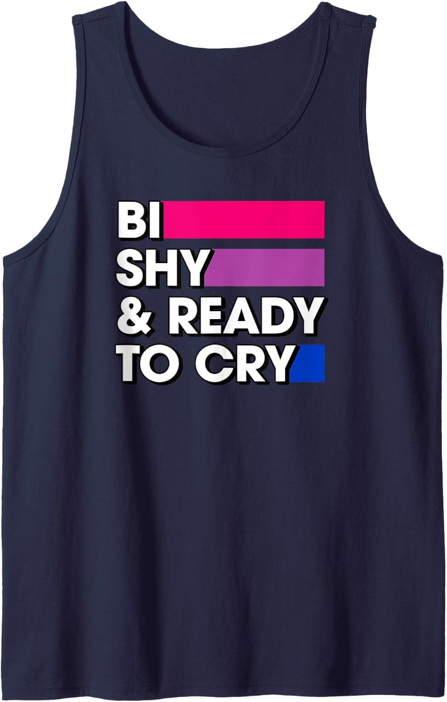 Bi Shy And Ready To Cry Bisexual Pride Colors Introvert Tank Top - Navy Blue