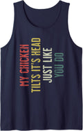 Retro My Chicken Tilts It's Head Funny Chicken Gift Sleeveless Tank Top - Navy Blue