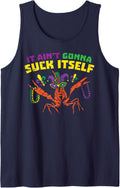 It Aint Gonna Suck Itself Crawfish Funny Mardi Gras Gift Tank Top - Navy Blue
