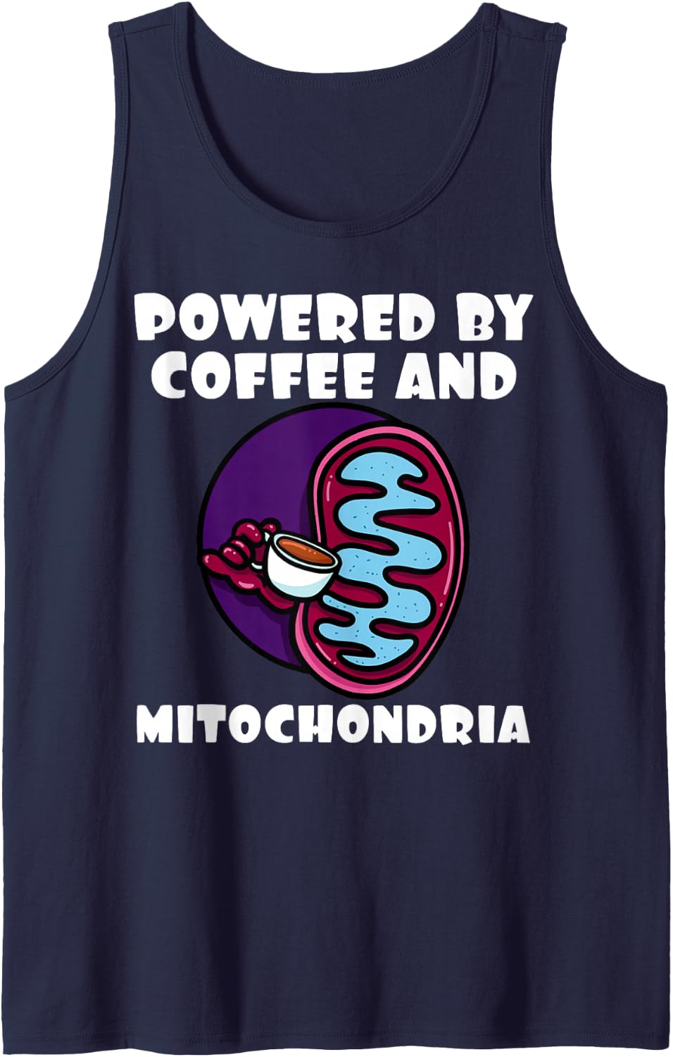 Powered By Coffee and Mitochondria Biology Teacher Student Sleeveless Tank Top - Navy Blue