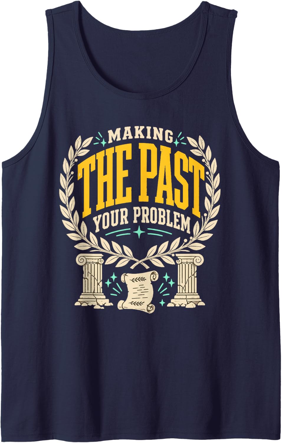 Making The Past Your Problem History Teacher Major Sleeveless Tank Top - Navy Blue