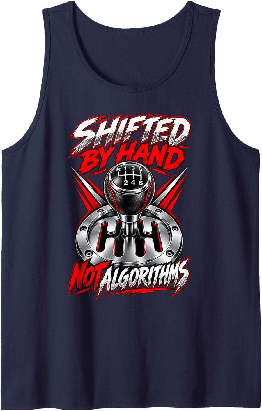 Shifted By Hand Not Algorithms Manual Transmission Car Sleeveless Tank Top - Navy Blue
