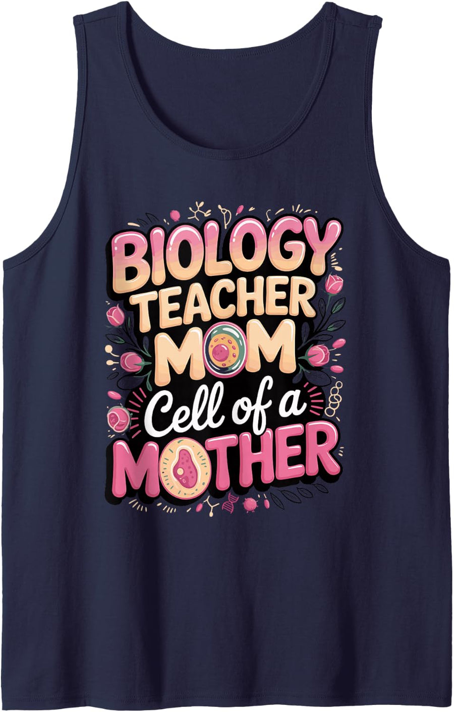 Biology Teacher Mom Cell of a Mother Sleeveless Tank Top - Navy Blue