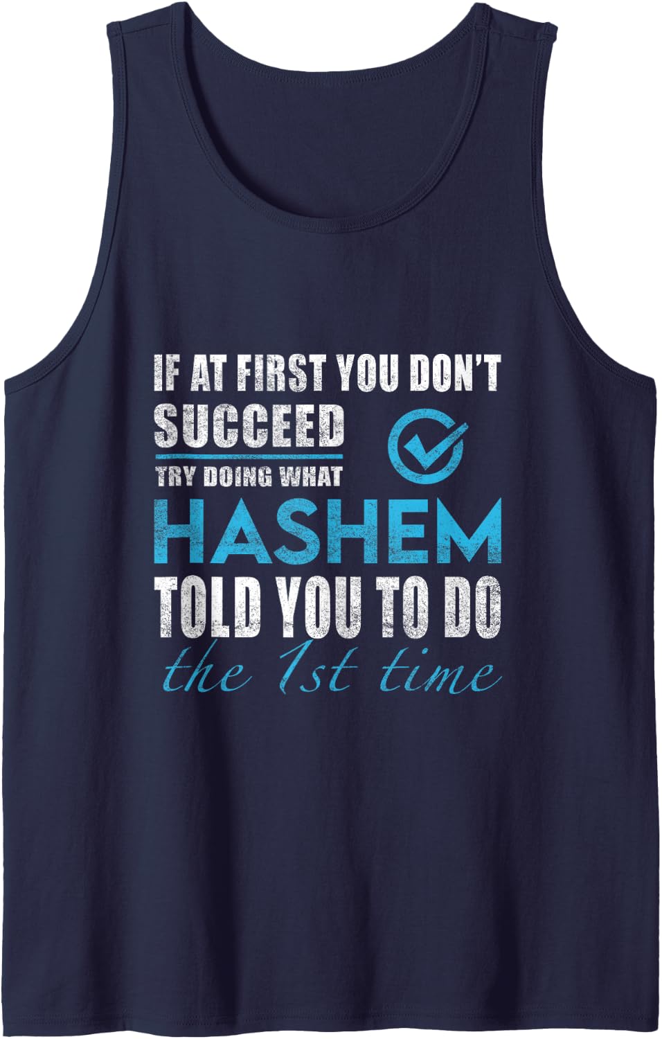 Hashem Name - Try What Hashem Told You to Do Sleeveless Tank Top - Navy Blue