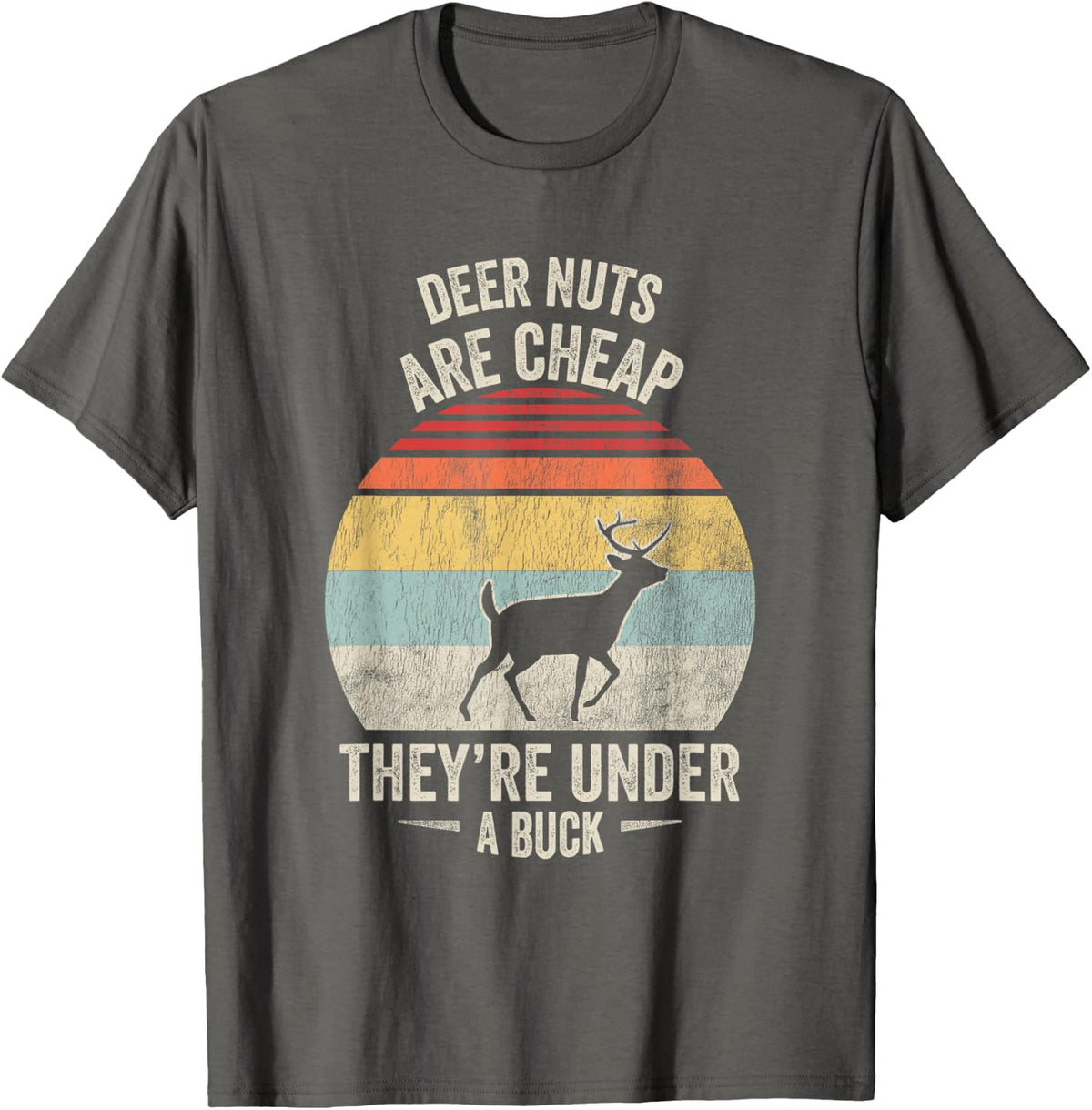 Funny Deer Hunting Pun Under A Buck Hunter Humor Graphic T-Shirt - Asphalt Grey