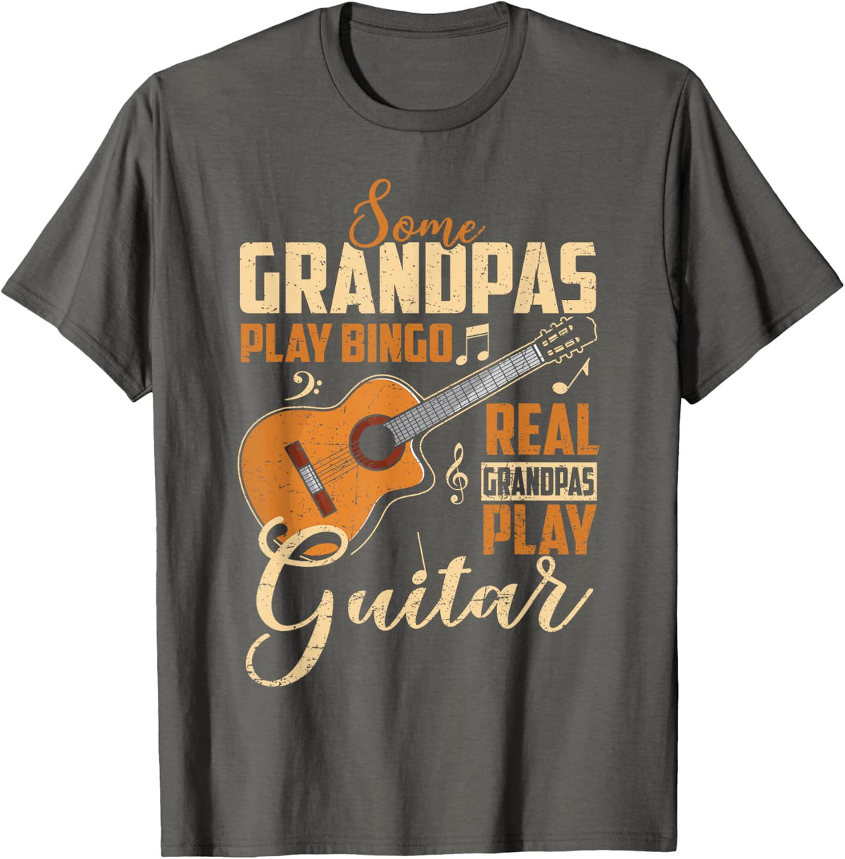 Some Play Bingo Real Grandpas Play Guitar Funny Father's Day T-Shirt - Asphalt Grey