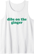 Dibs On The Ginger Redhead Funny St Patrick's Day Irish Tank Top - White