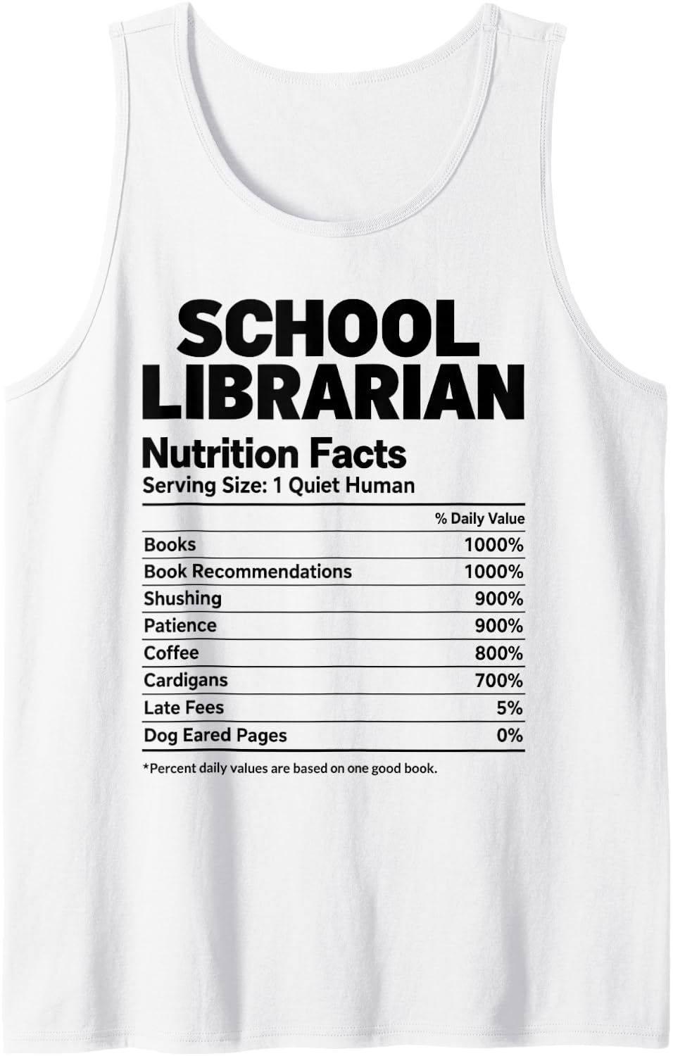 School Librarian Nutrition Facts Sleeveless Tank Top - White