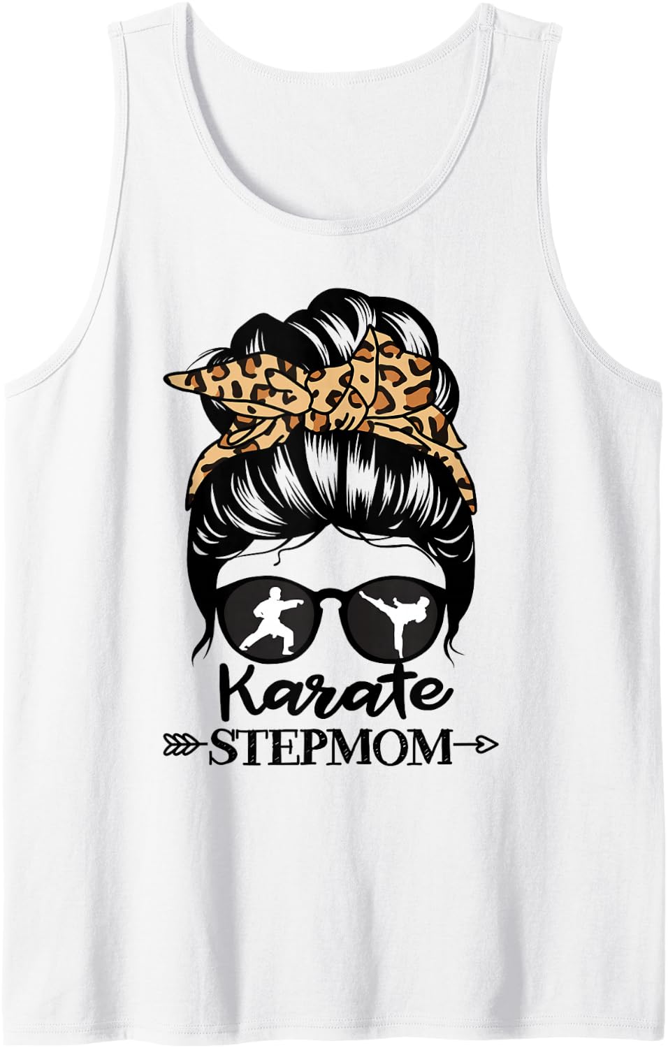 Karate Stepmom Messy Bun Hair Funny Karate Fighter Step Mom Tank Top - White