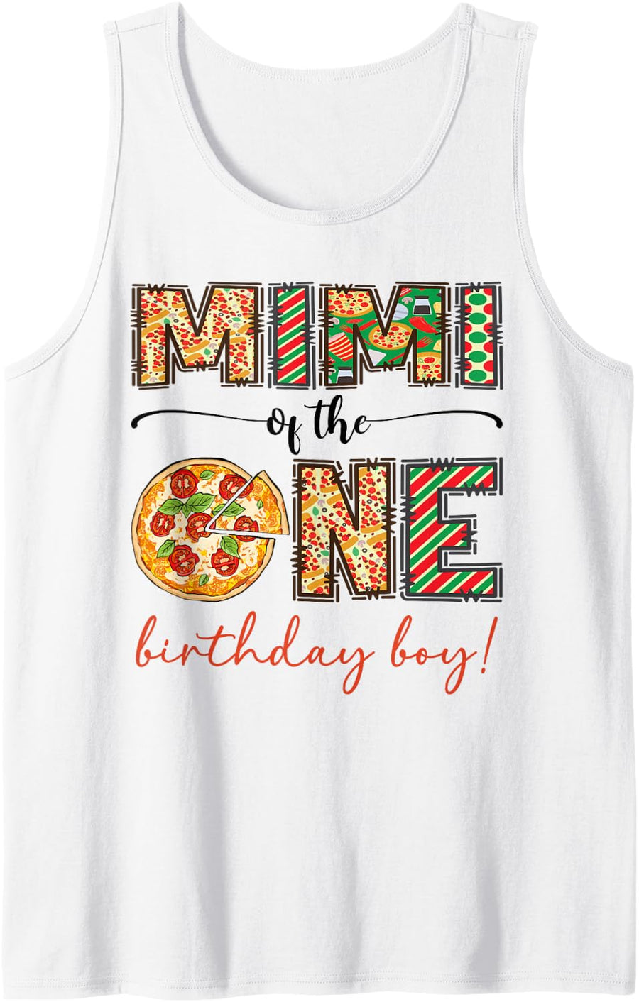 Mimi of The One 1st Birthday Boy Party Pizza Lover Sleeveless Tank Top - White