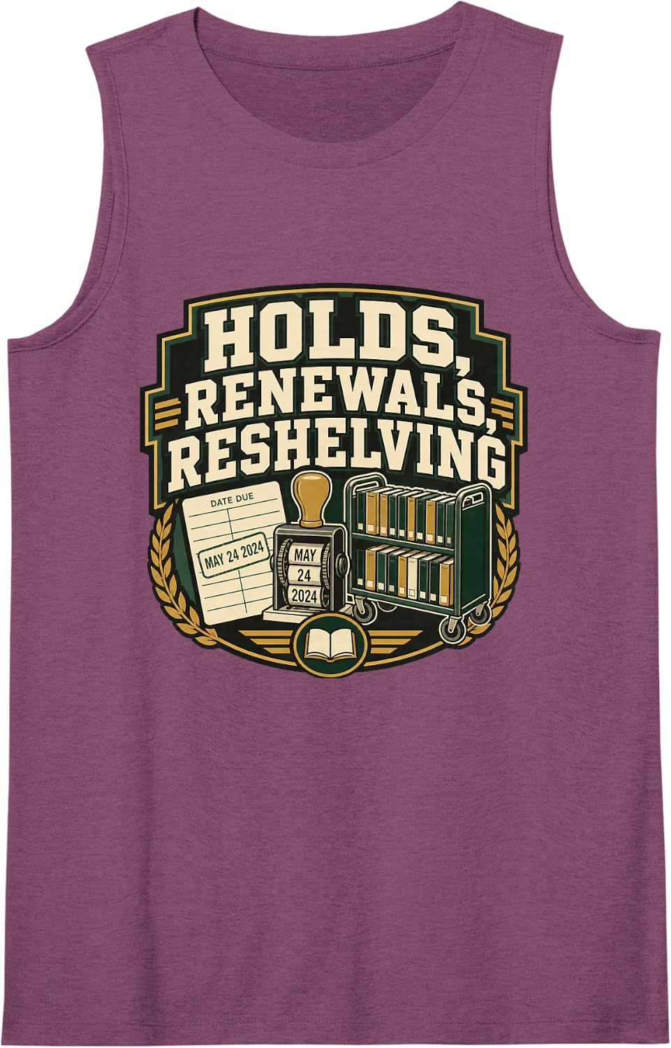 Holds, RENEWALS, RESHELVING Librarian Library Staff Bookish Tank Top - Purple