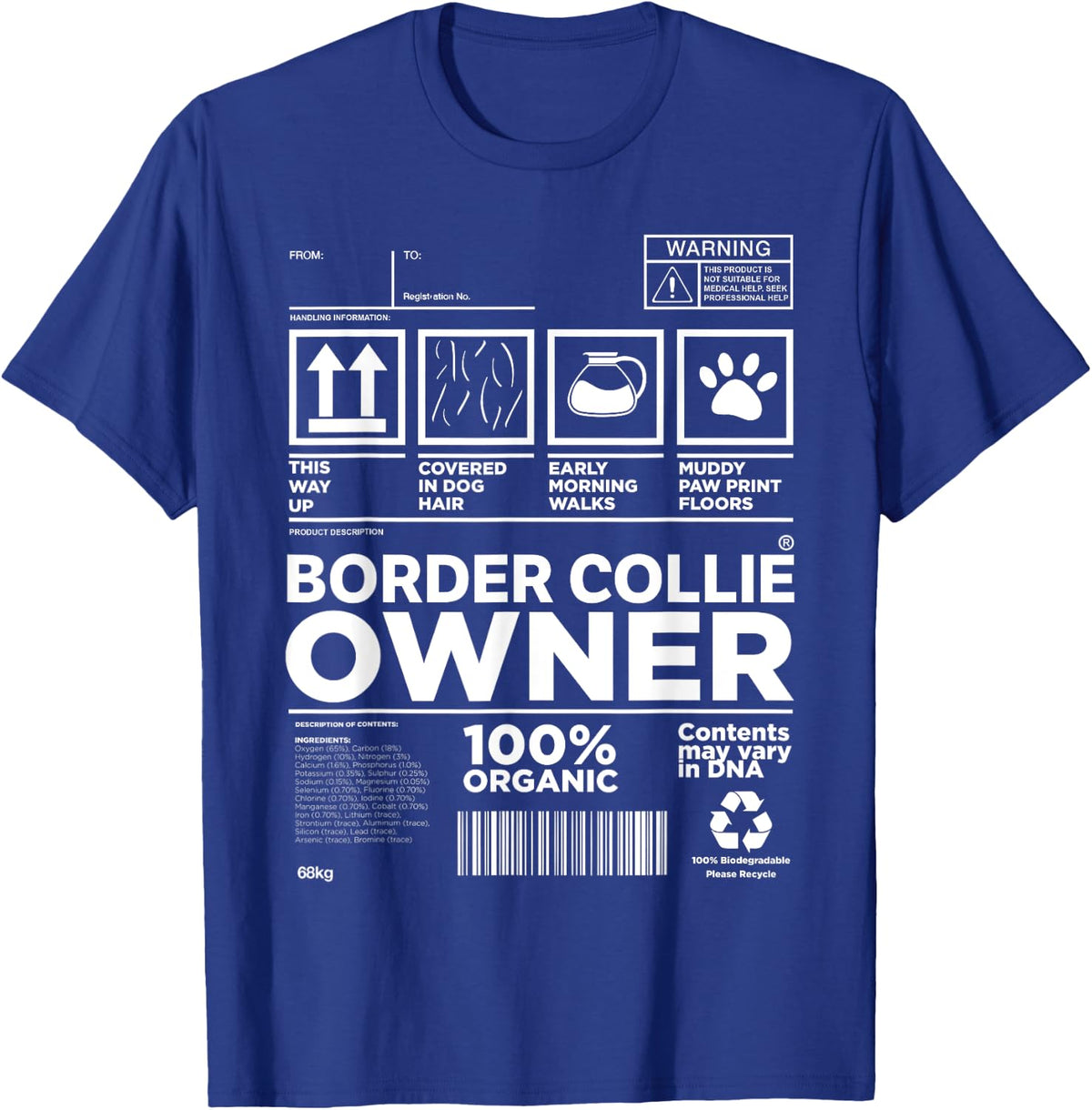 Funny Border Collie Owner T-Shirt - Royal Blue