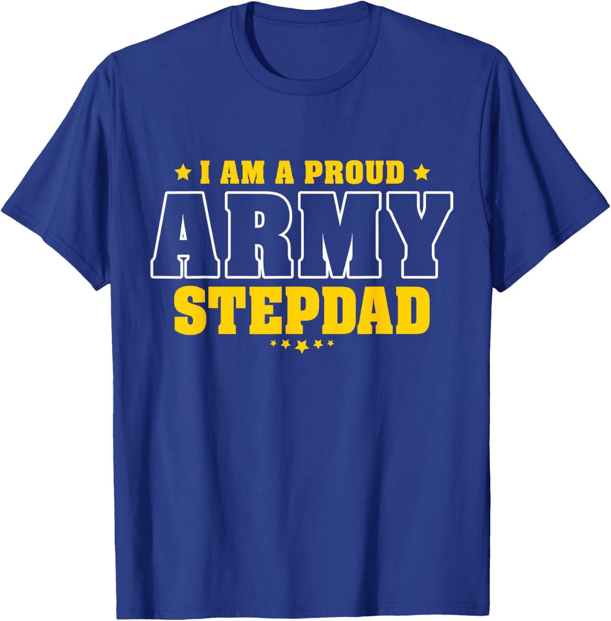 Proud Army Stepdad Patriotic Pride Military Stepfather Men T-Shirt - Royal Blue