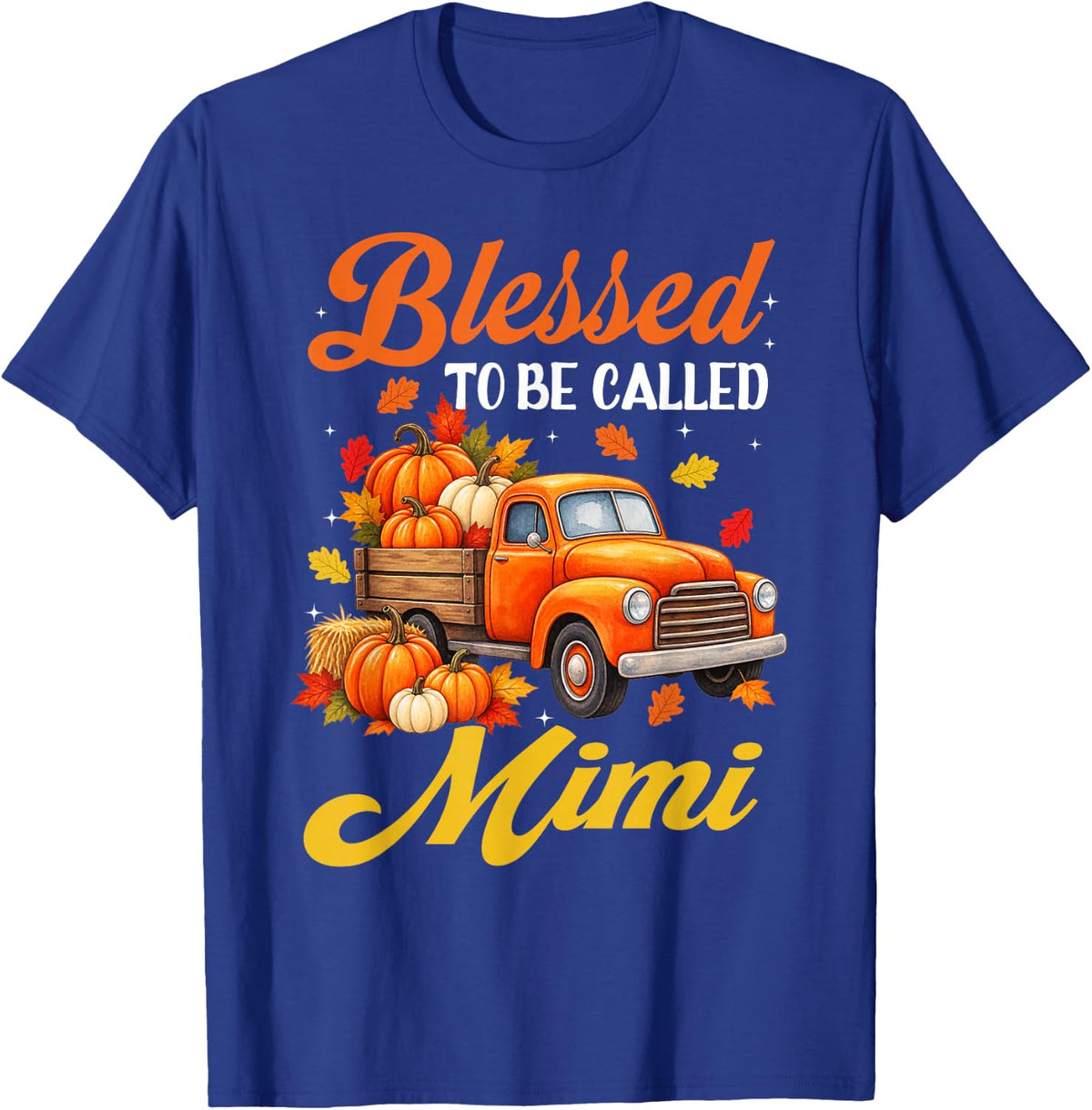 Blessed to Be Called Mimi Pumpkin Truck T-Shirt - Royal Blue