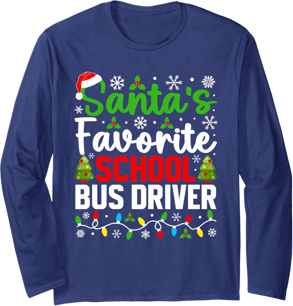 Santa's Favorite School Bus Driver Funny Christmas Long Sleeve T-Shirt - Adult Unisex Navy Blue