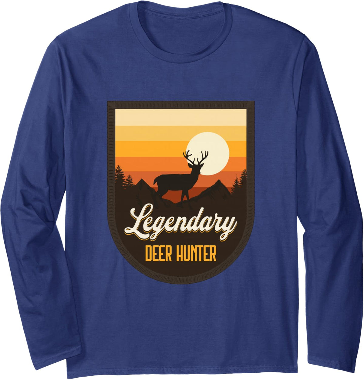 Legendary Deer Hunter - Fun for Deer Hunting Long Sleeve T-Shirt - Adult Unisex Navy Blue