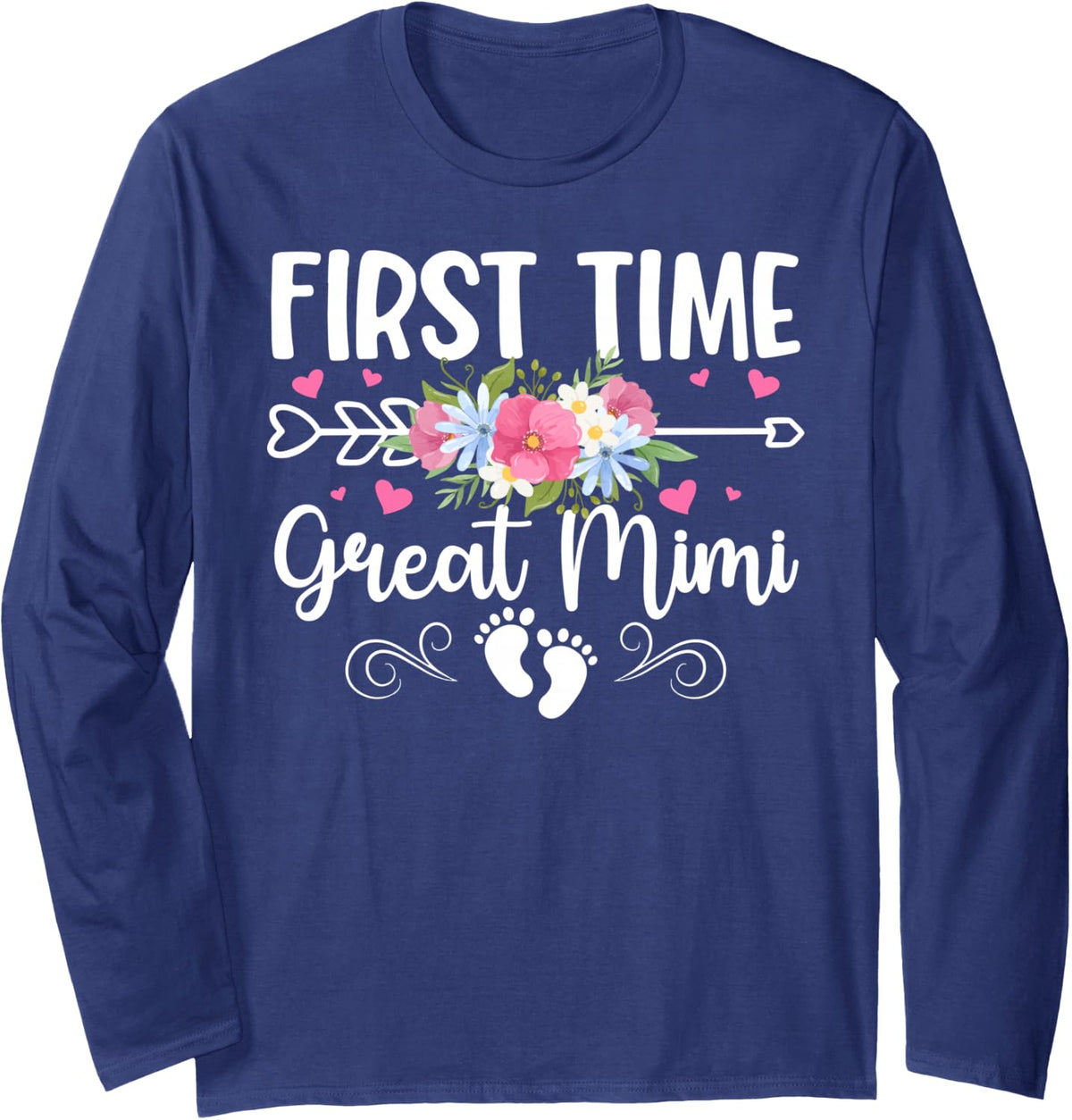 First Time Great Mimi Proud Great Mimi Appreciation Long Sleeve T-Shirt - Adult Unisex Navy Blue