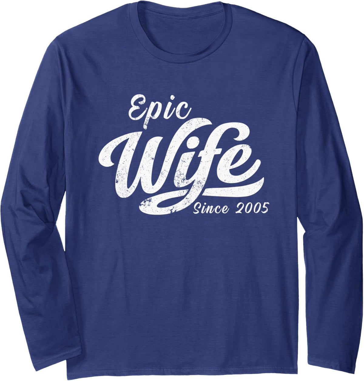 Classic Retro Epic Wife Since 2005 21st Wedding Anniversary Long Sleeve T-Shirt - Adult Unisex Navy Blue