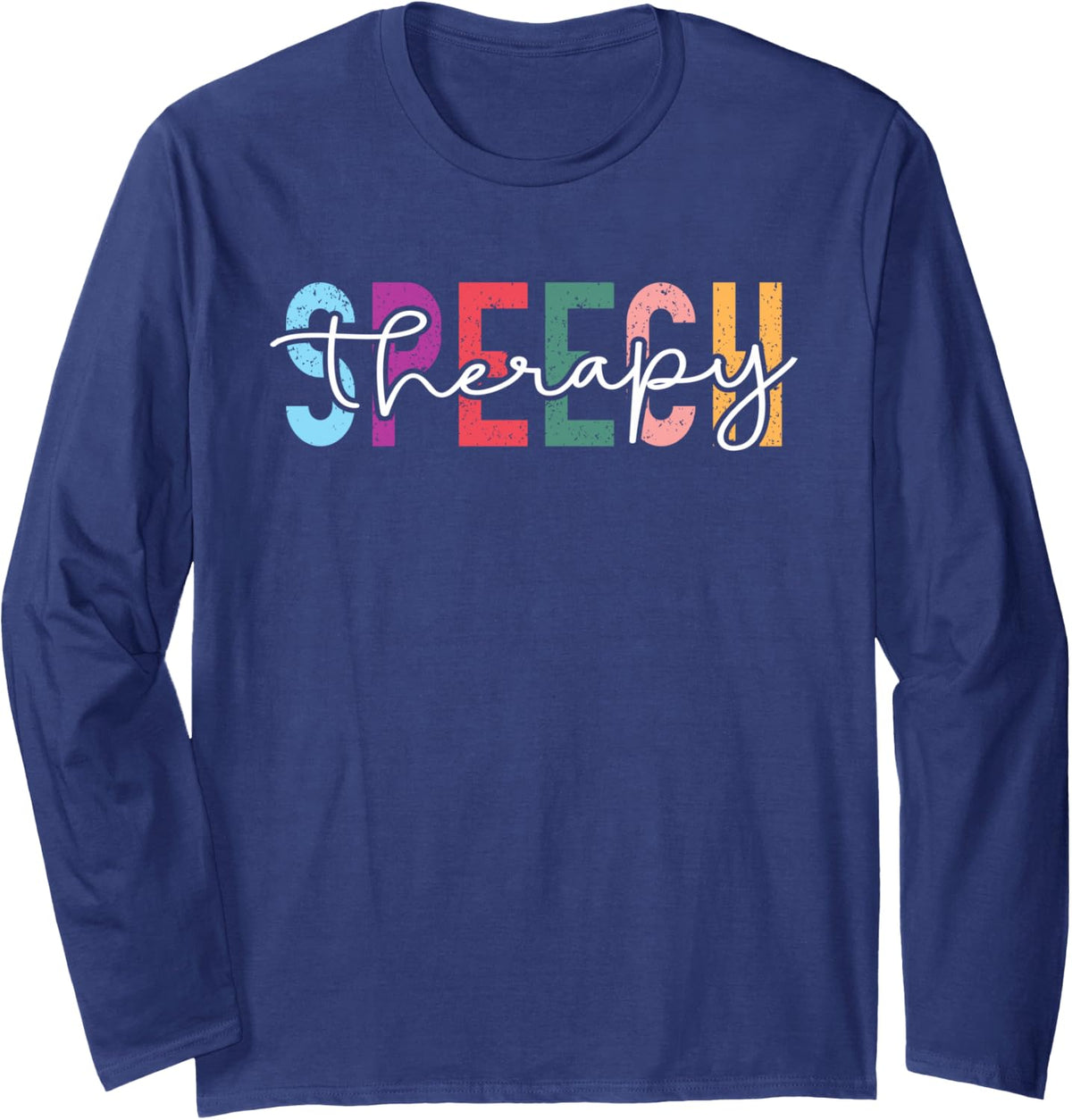 Speech Therapy Speech Language Pathologist SLP Long Sleeve T-Shirt - Adult Unisex Navy Blue