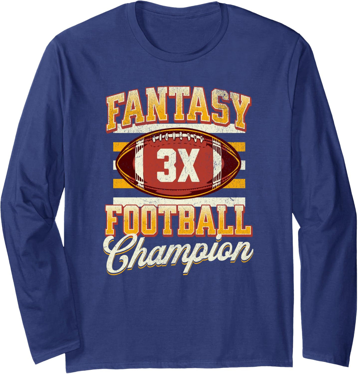3 Time Fantasy League Champ Winner Fantasy Football Champion Long Sleeve T-Shirt - Adult Unisex Navy Blue