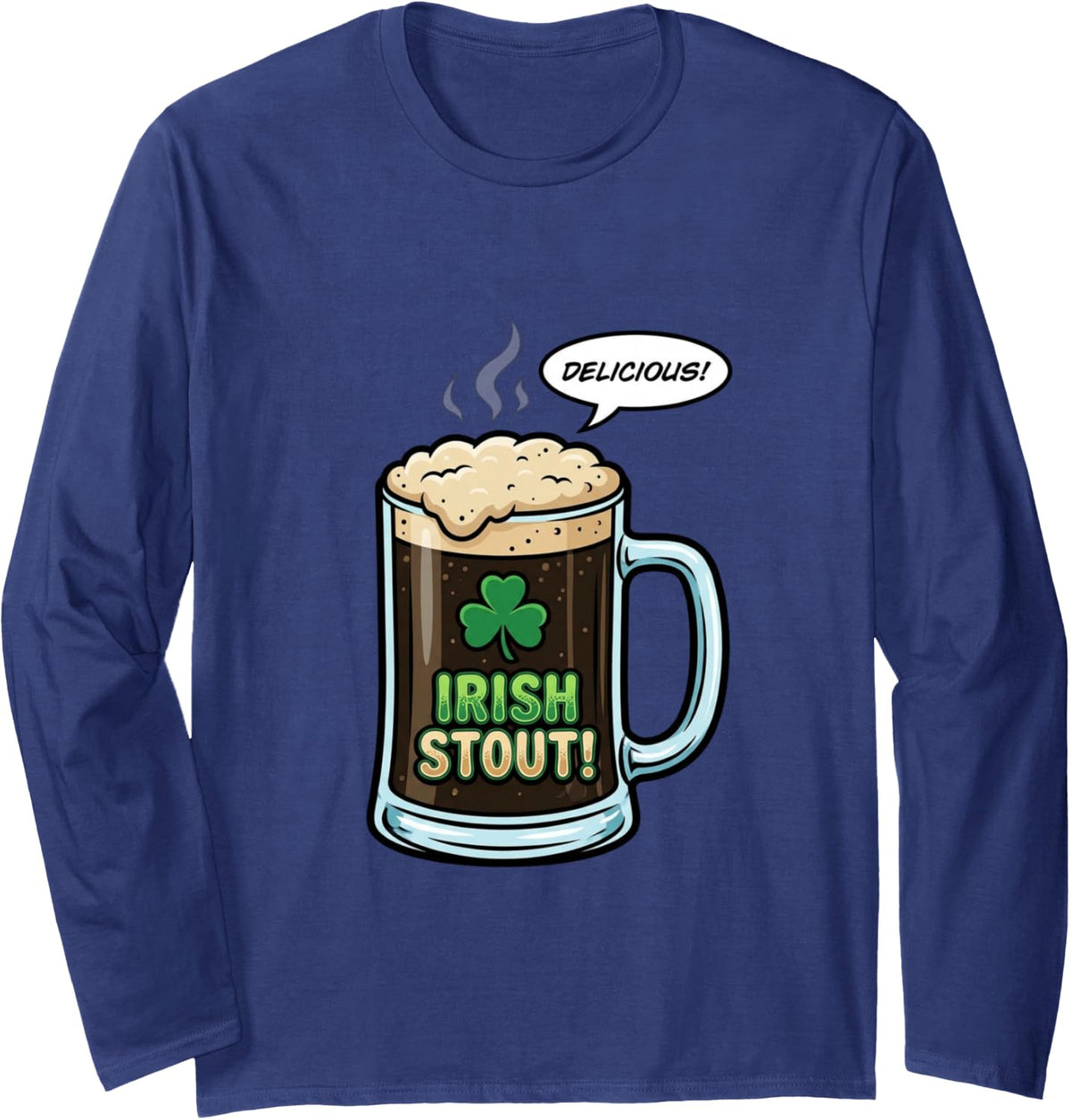 Irish Stout Delicious - Funny St. Patrick’s Day Beer Mug Long Sleeve T-Shirt - Adult Unisex Navy Blue