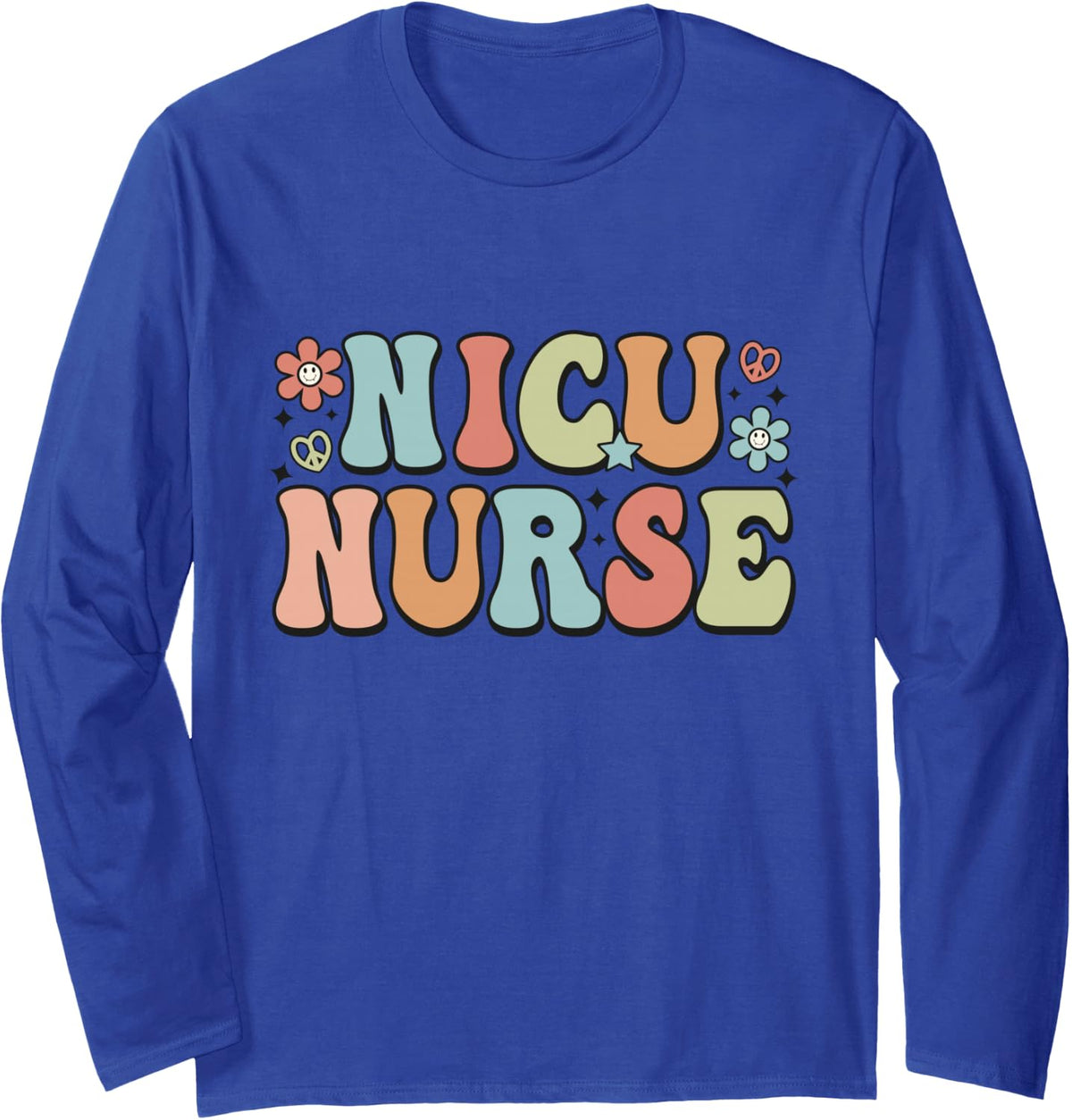 Nicu Nurse Nursing Neonatal Intensive Care Unit Long Sleeve T-Shirt - Adult Unisex Royal Blue