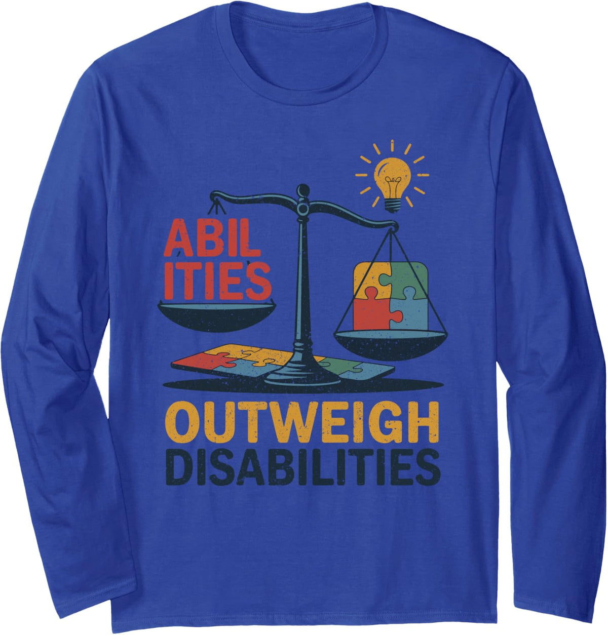 Autism Teacher Abilities Outweigh Disabilities Long Sleeve T-Shirt - Adult Unisex Royal Blue