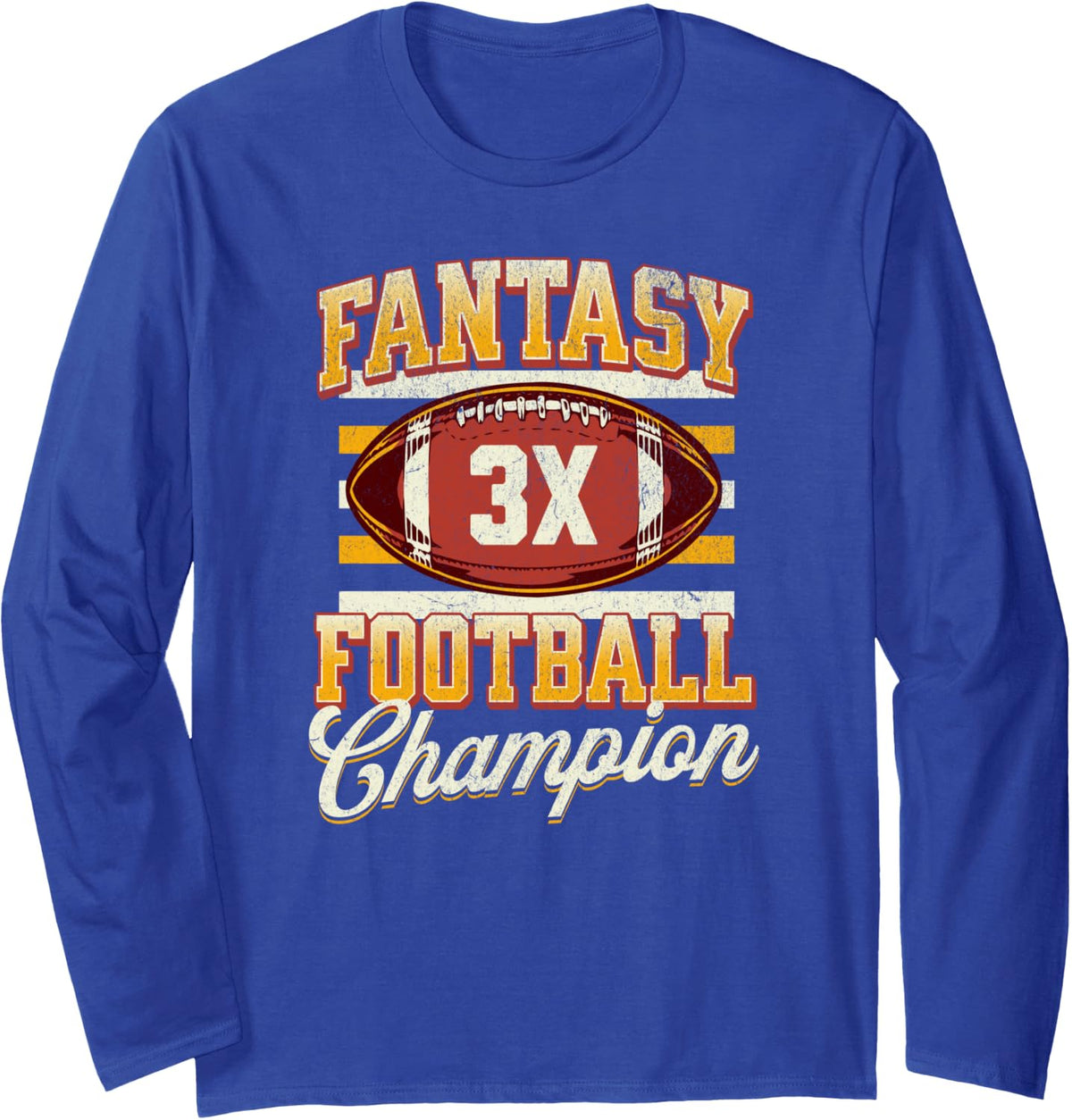 3 Time Fantasy League Champ Winner Fantasy Football Champion Long Sleeve T-Shirt - Adult Unisex Royal Blue