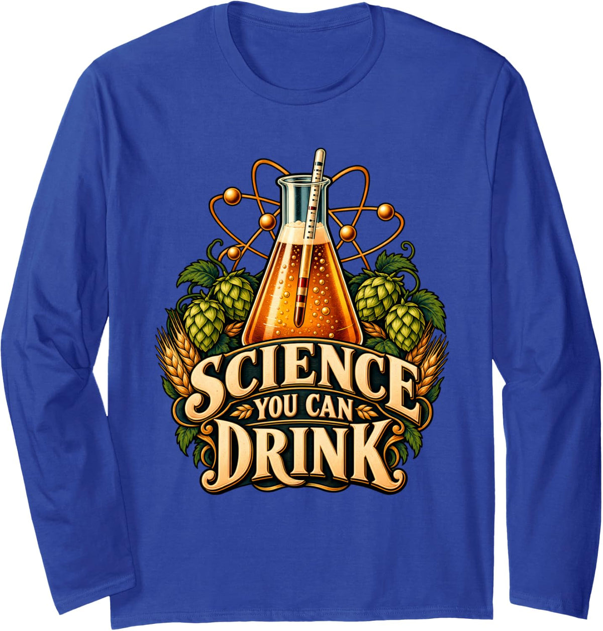 Science You Can Drink Funny Home Brewing Beer Brewer Long Sleeve T-Shirt - Adult Unisex Royal Blue