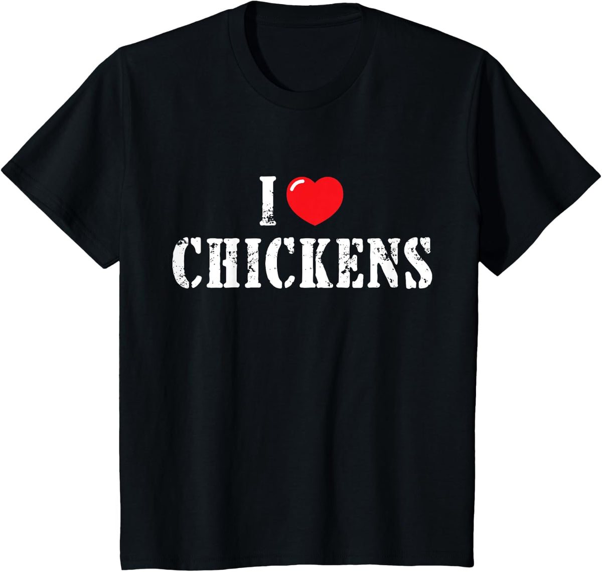 I Love Chicken for Chicken Lover T-Shirt - Black