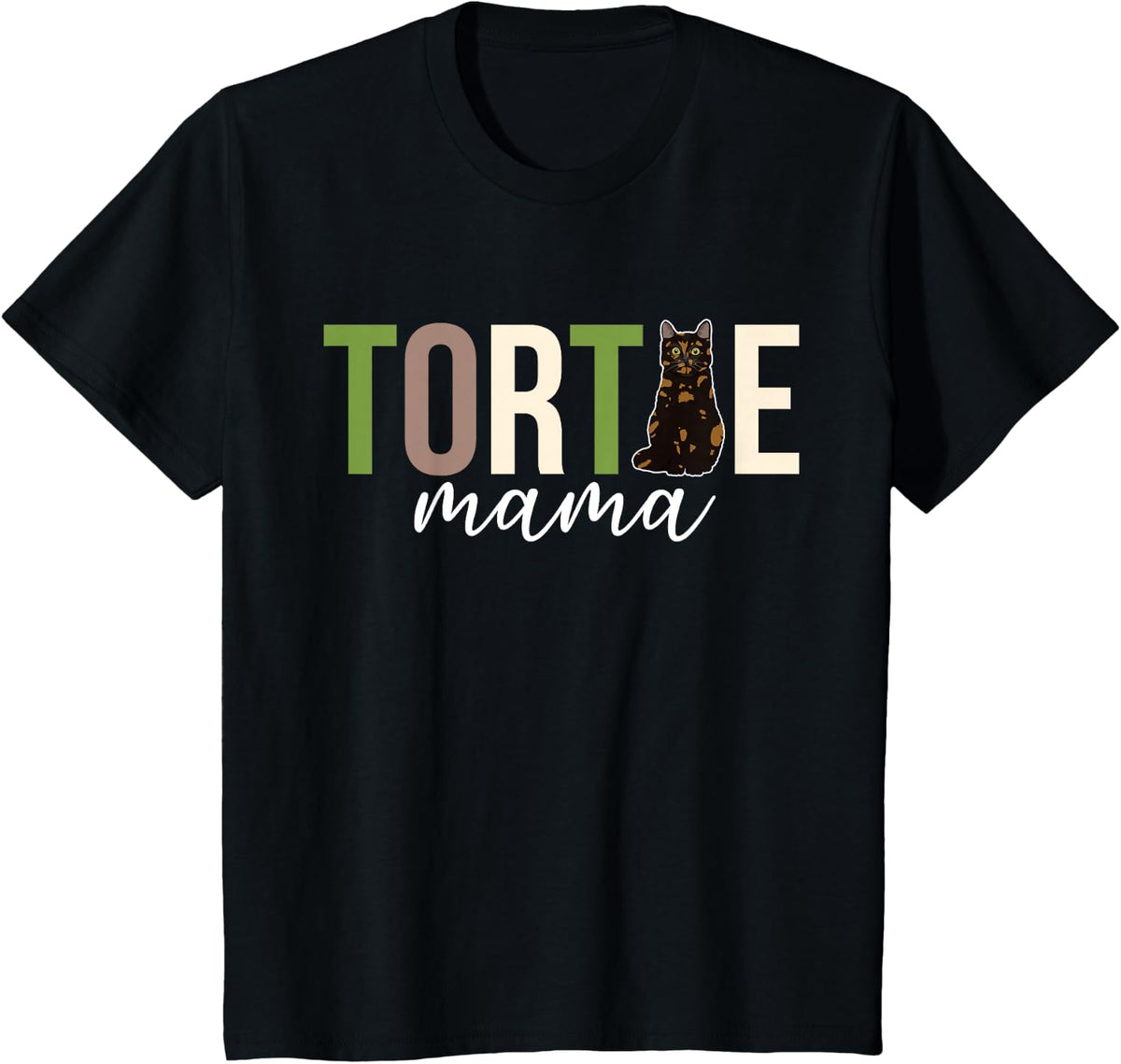 Tortie Mama Tortoiseshell Cat Owner T-Shirt Tee For Cat Mom - Black