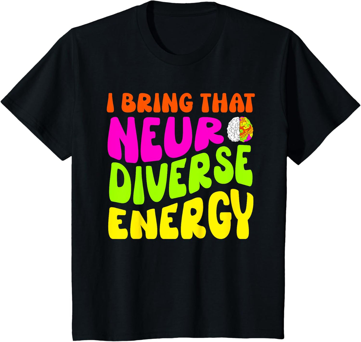 Neurodiversity Shirt Autism ADHD ASD Neurodiverse Energy T-Shirt - Black