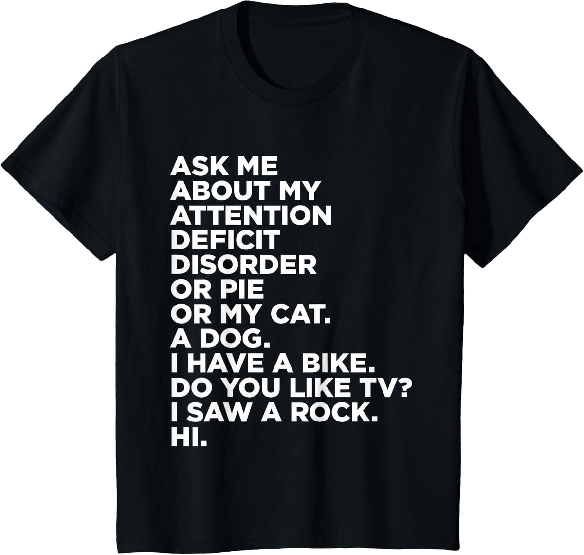 Funny Ask Me About My Attention Deficit Disorder ADHD Quote T-Shirt - Black