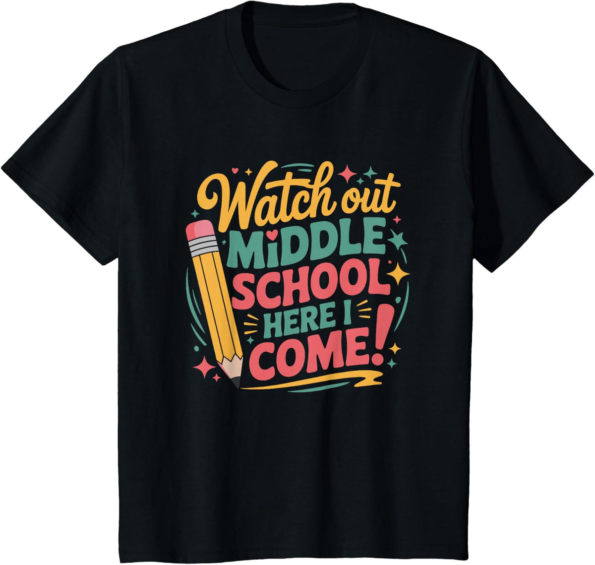 Watch Out Middle School Here I Come, Teacher Teaching T-Shirt - Black