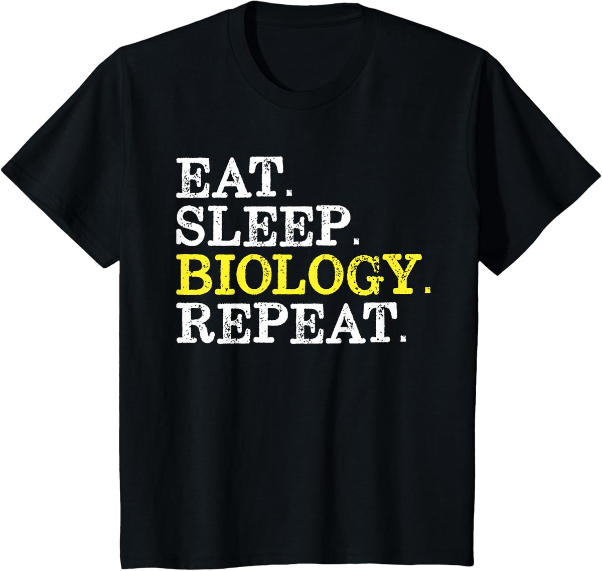Eat Sleep Biology Repeat - gift for biology student teacher T-Shirt - Black