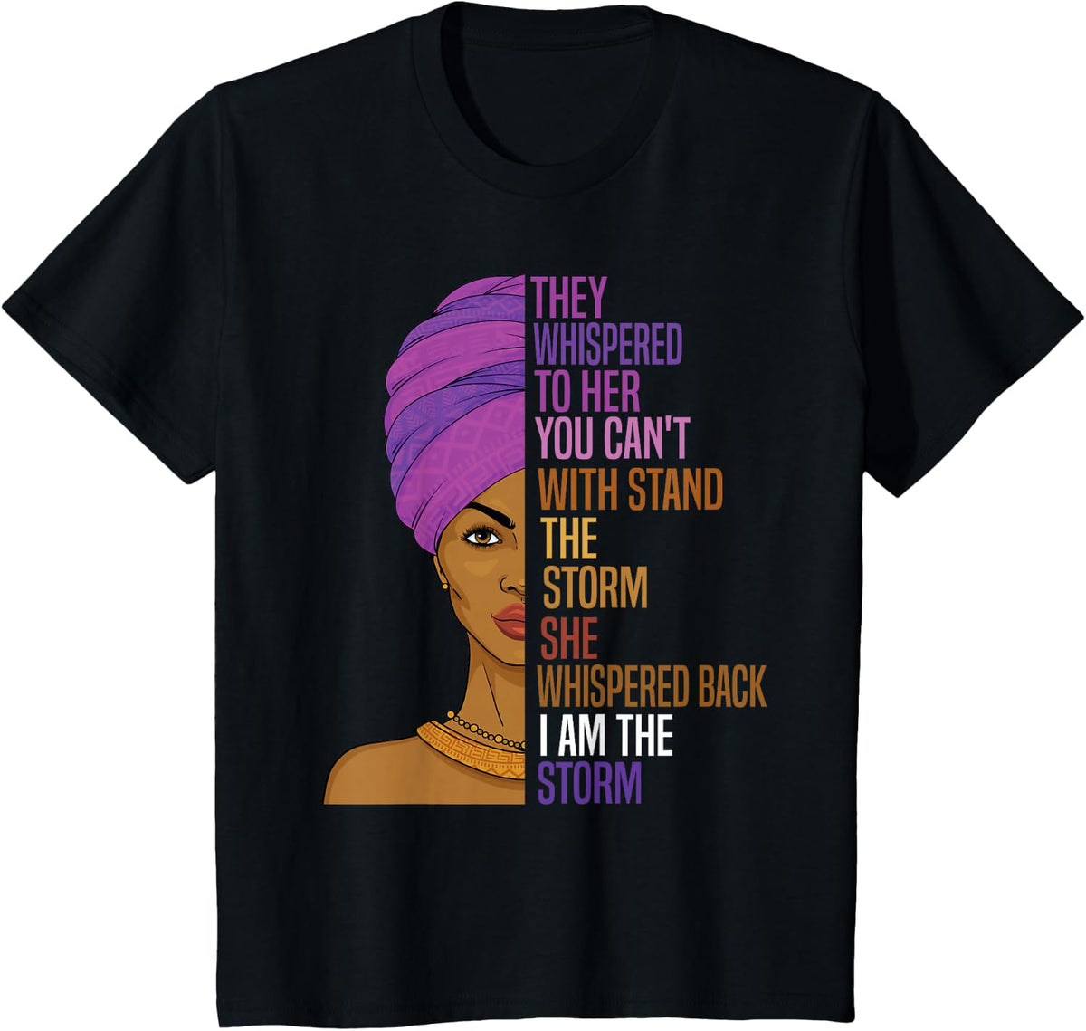 Black History Month African Woman Afro I Am The Storm T-Shirt - Black