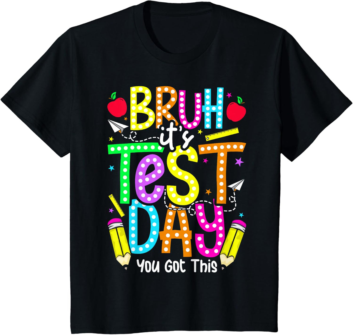 Testing Day Bruh It’s Test Day Teachers Kids Funny Test Day T-Shirt - Black