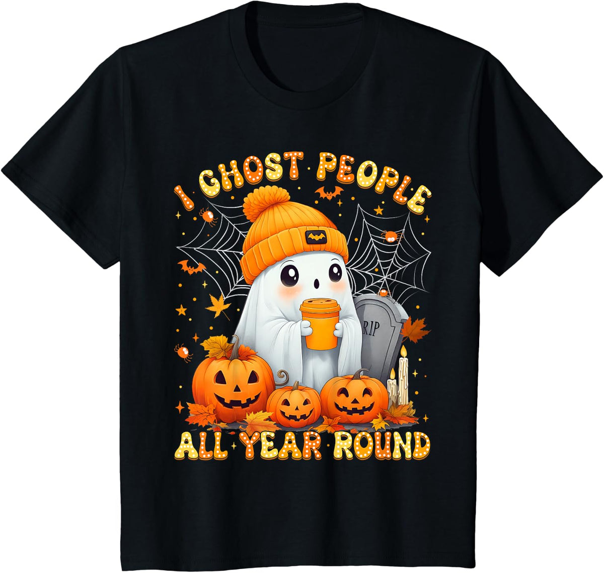 Halloween Ghost I Ghost People All Year Round Coffee Lover T-Shirt - Black