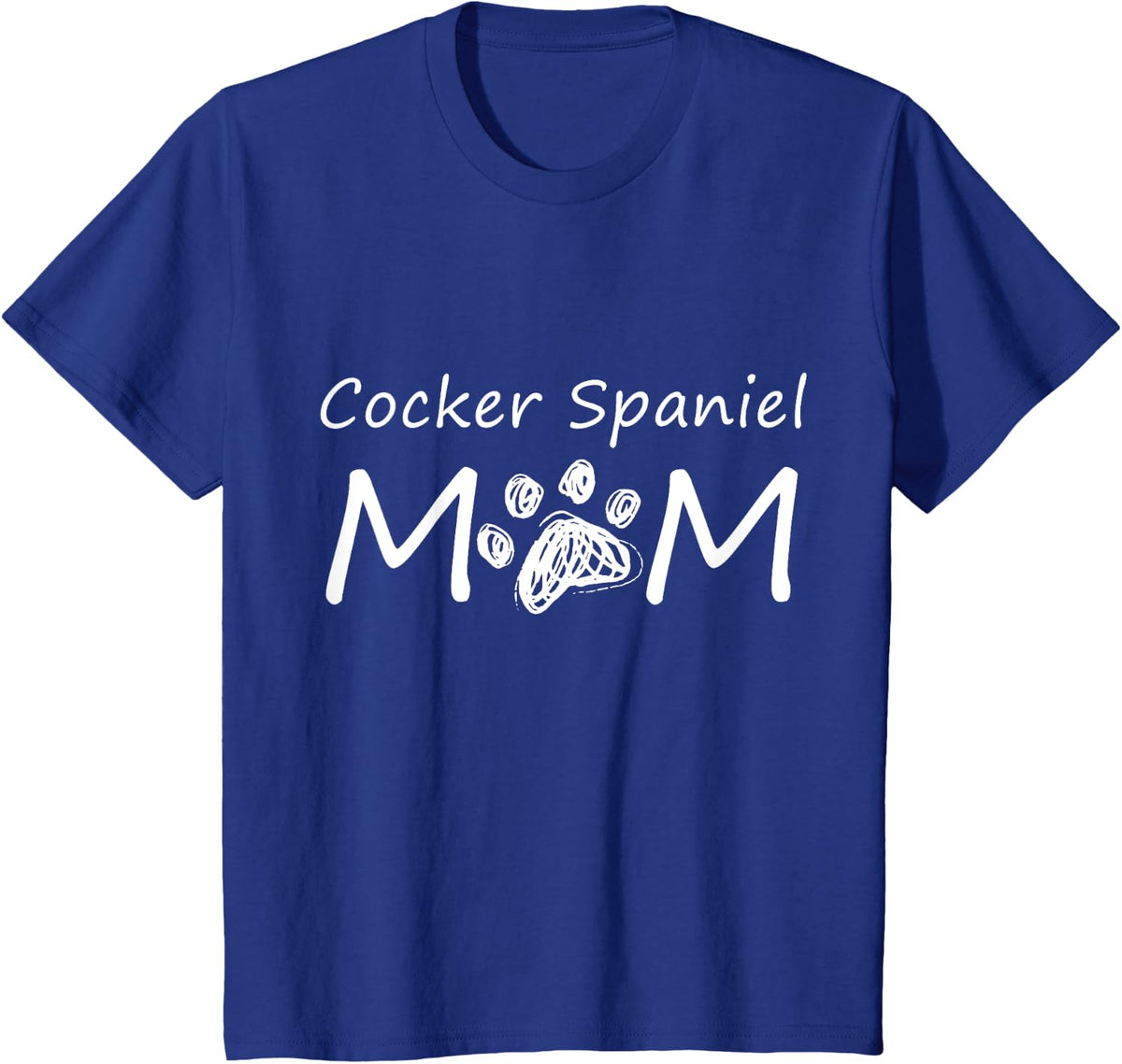 Cocker Spaniel Mom Owner Puppy Dog Breed Mommy Mother Mama T-Shirt - Royal Blue