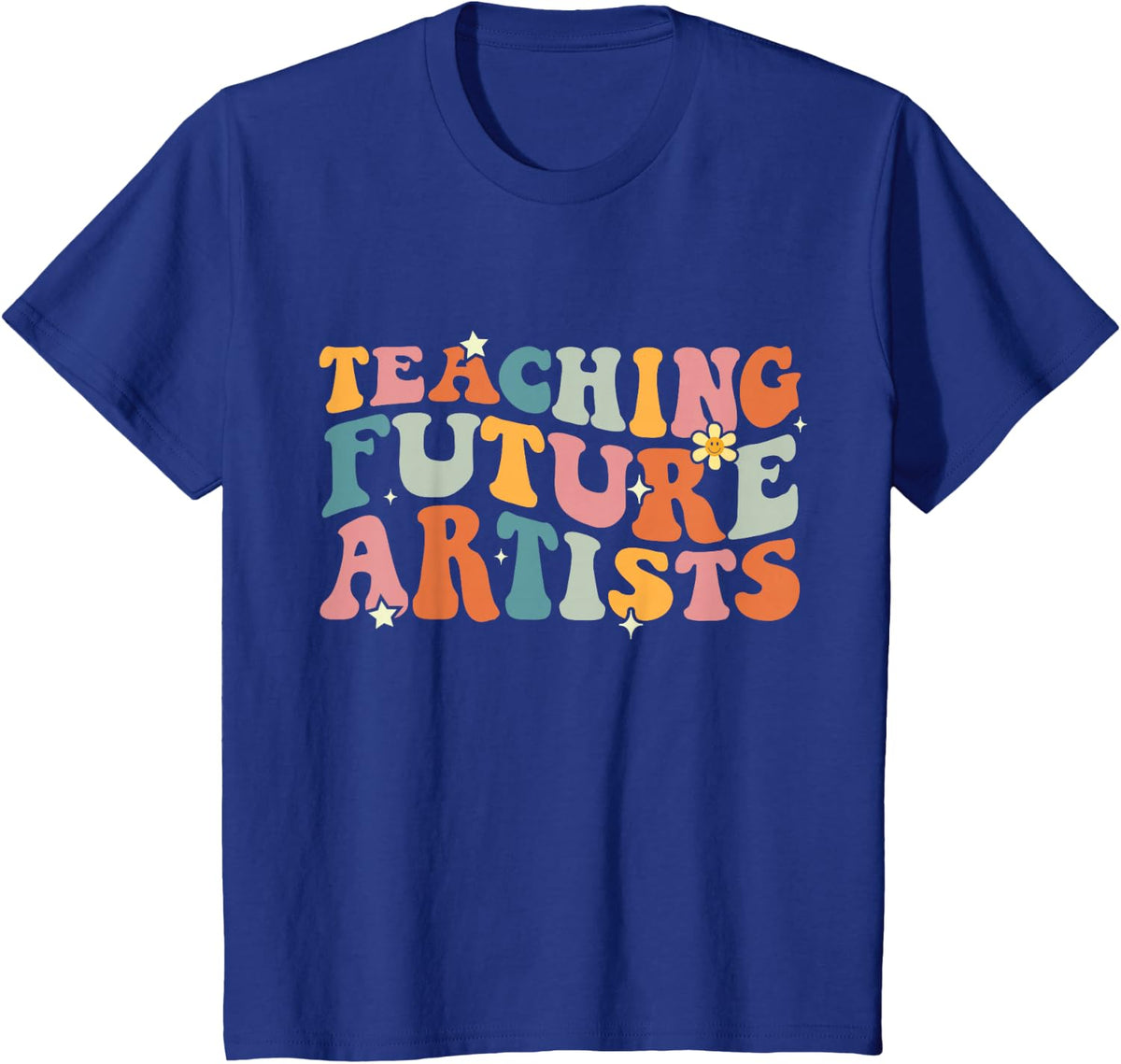 Teaching Future Artists Groovy Teacher Students Women T-Shirt - Royal Blue