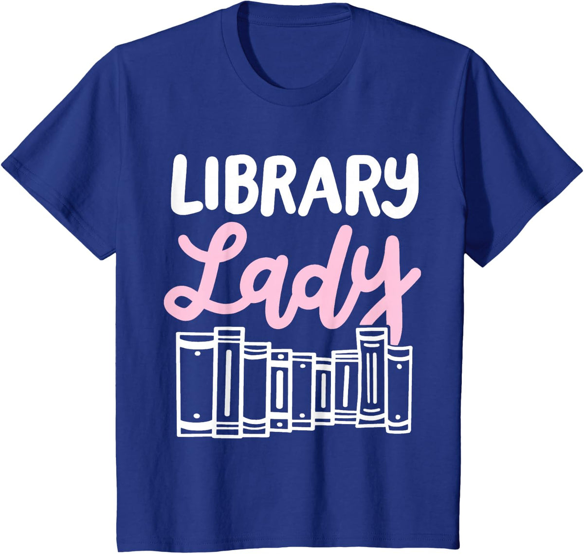 Librarian Tees Library Books Reading T-Shirt For Book Lovers And Readers - Royal Blue