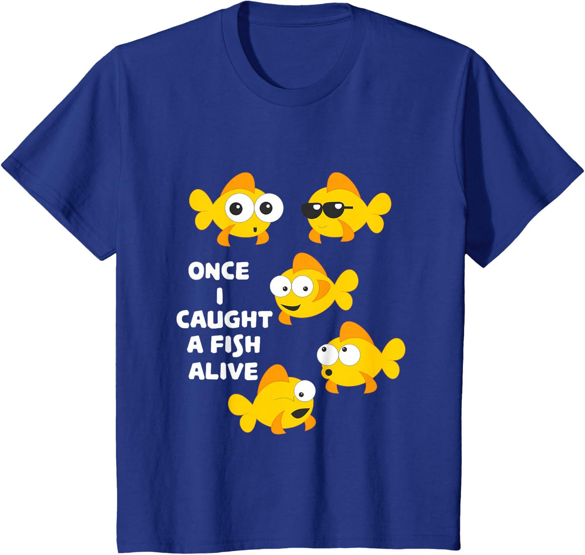 12345 Once I Caught a Fish Alive Goldfish Fun T-shirt T-Shirt - Royal Blue