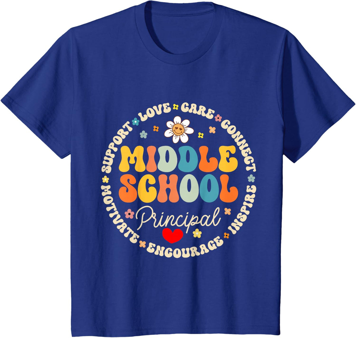 Middle School Principal Back to School for Teacher T-Shirt - Royal Blue