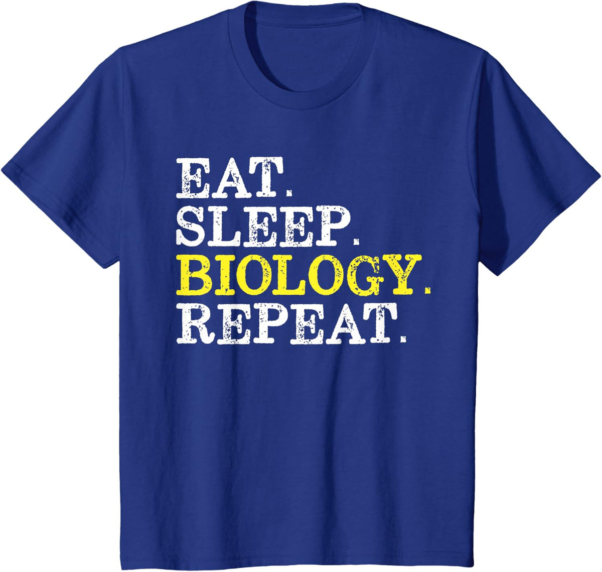 Eat Sleep Biology Repeat - gift for biology student teacher T-Shirt - Royal Blue