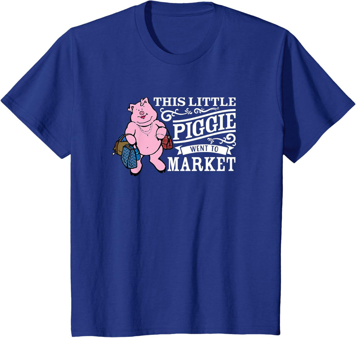 PiggieTees: This Little Piggie Went To Market Pig T-Shirt T-Shirt - Royal Blue