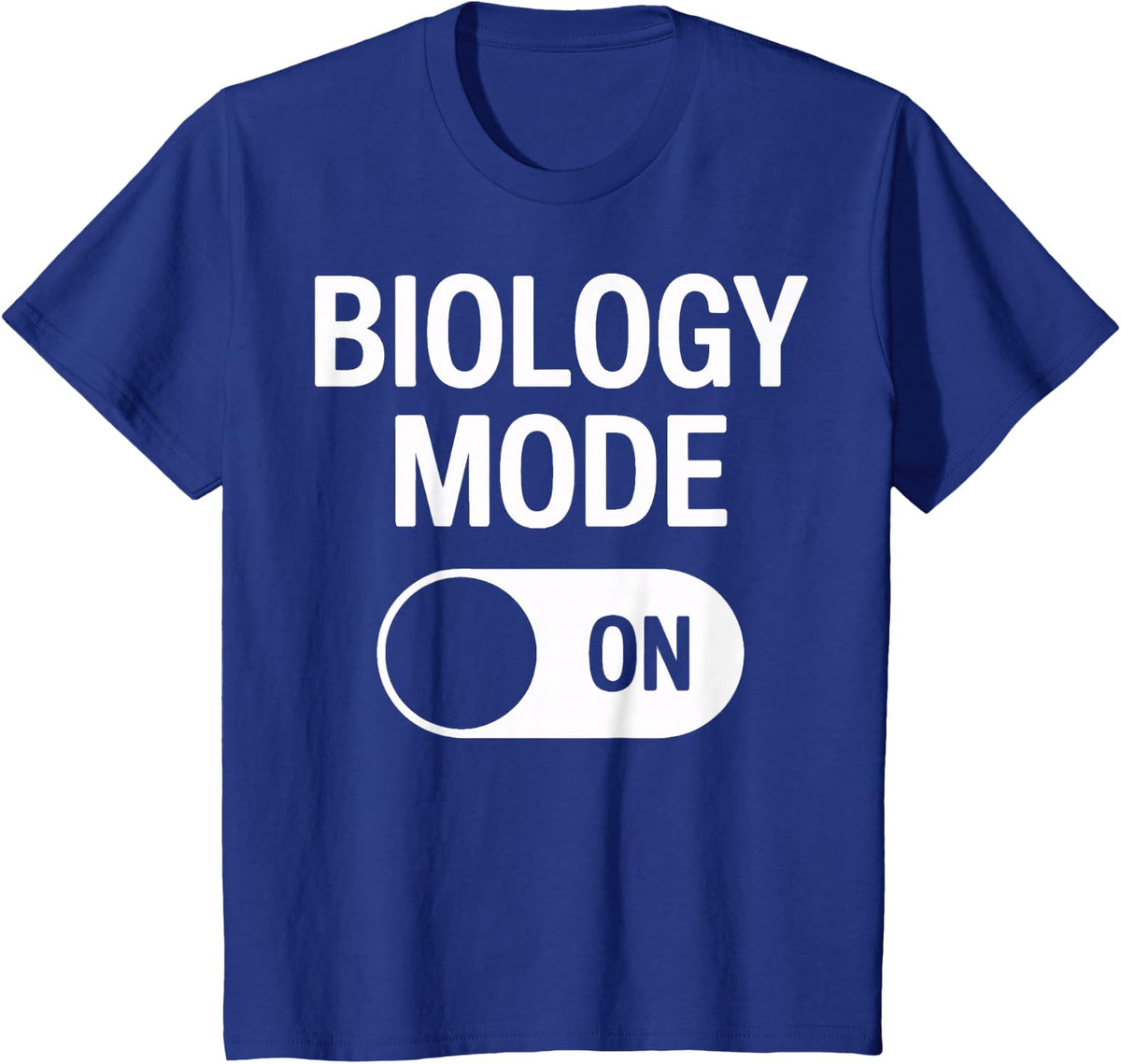 Biology Mode On Funny Science Lover T-Shirt - Royal Blue