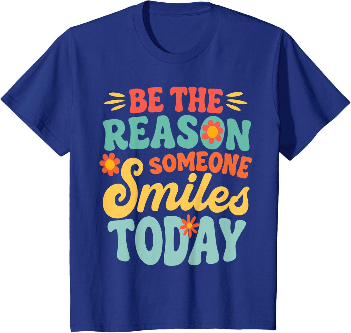 Be The Reason Someone Smiles Today Retro Teacher T-Shirt - Royal Blue