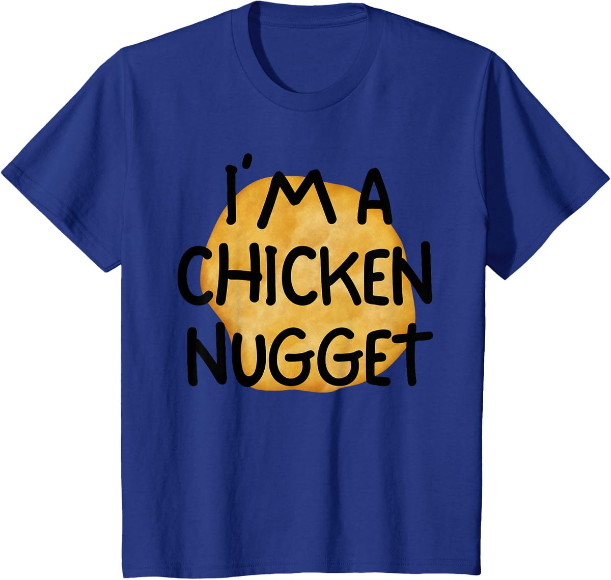 I'm A Chicken Nugget Funny Lazy Easy Halloween Costume T-Shirt - Royal Blue