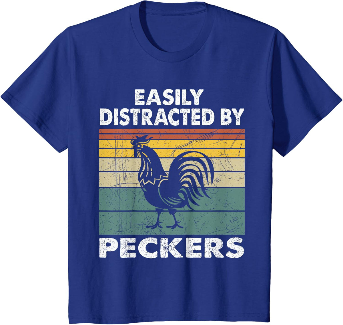 Easily Distracted By Peckers For Chicken Who Lovers Farmer T-Shirt - Royal Blue